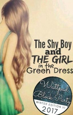 The Shy Boy and the Girl in the Green Dress