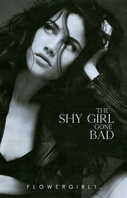 The Shy Girl Gone Bad