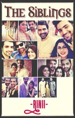 The Siblings - An AbhiGya & RaBul Story (COMPLETED)