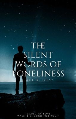 the silent words of loneliness