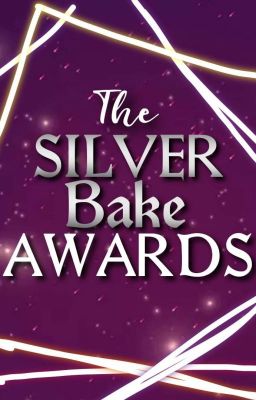 The Silver Bake Awards 2021 (CLOSED)✔