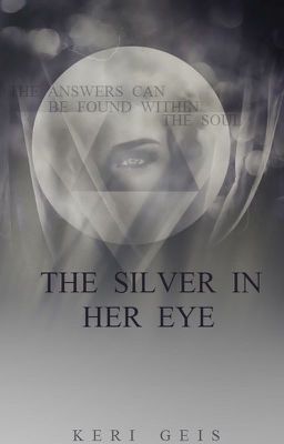 The Silver In Her Eye