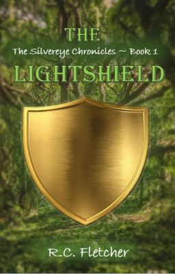 The Silvereye Chronicles: The Lightshield