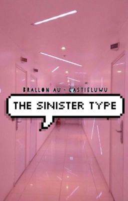 the sinister type // brallon 