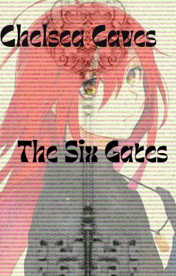 The Six Gates (Under Editing)