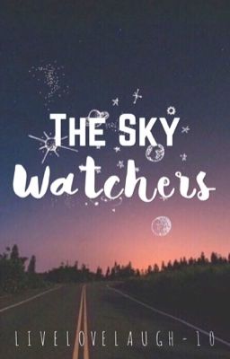 The Sky Watchers |ON HOLD|