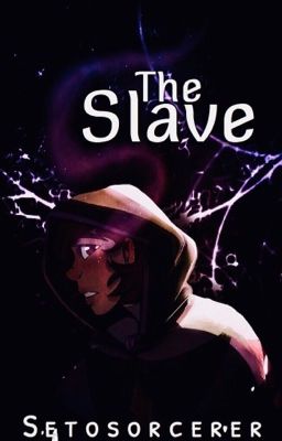 The Slave: A SetoSorcerer/ ClassicPsy/ Waglington Story