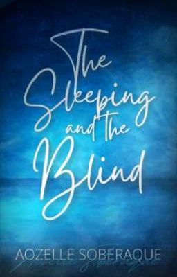 The Sleeping and the Blind