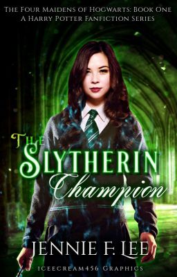 The Slytherin Champion (The Four Maidens of Hogwarts #1)