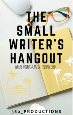 The Small Writers Hangout!