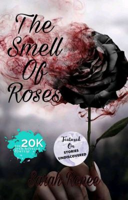 The Smell of Roses