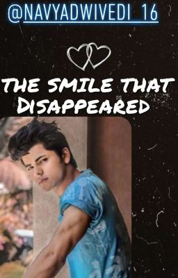 THE SMILE THAT DISAPPEARED