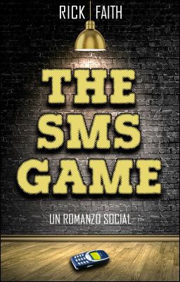 THE SMS GAME (Romanzo Social)