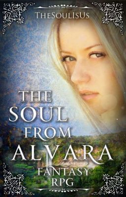 The Soul from Alvara || FANTASY RPG  [GESCHLOSSEN]