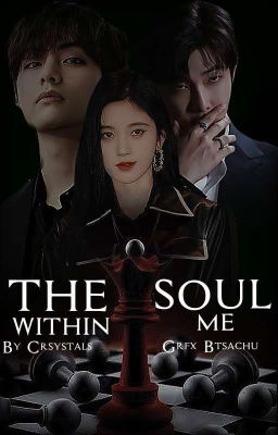   The Soul Within Me -Kim Taehyung Ft. x reader