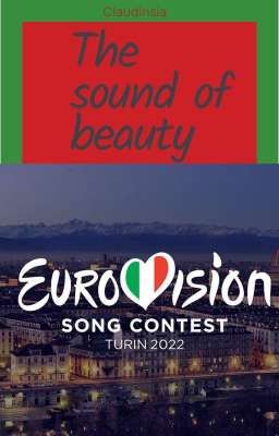 The sound of beauty || Eurovision song contest 2022