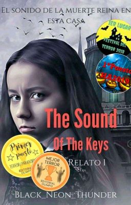 The Sounds Of The keys(Relato 1) [TERMINADA]