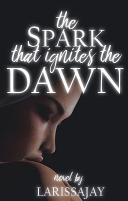 The Spark That Ignites the Dawn