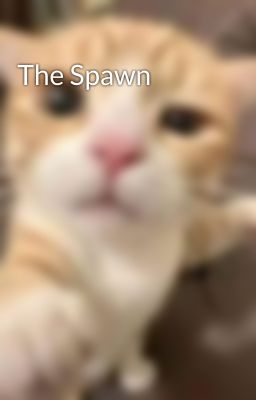 The Spawn