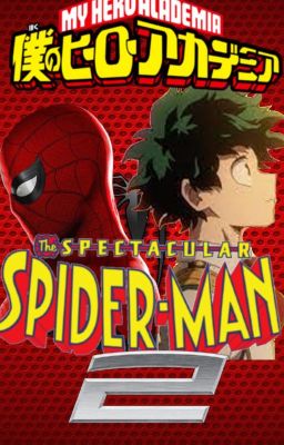 THE SPECTACULAR SPIDER-MAN (BNHA) *TEMPORADA 2*