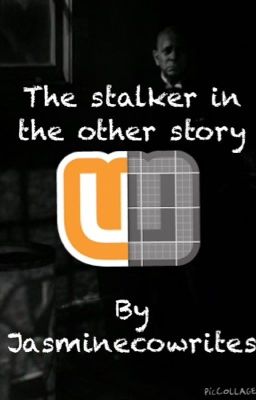 The stalker in the other story