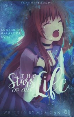 The Stars Of Our Life [Anime Original Story]