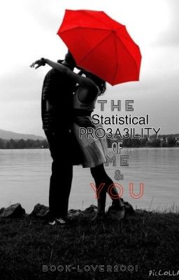 The Statistical Probability of Me & You