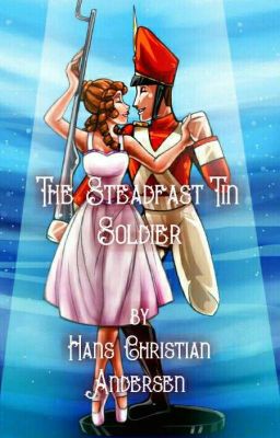 The Steadfast Tin Soldier