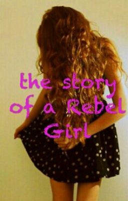 the story of a Rebel Girl