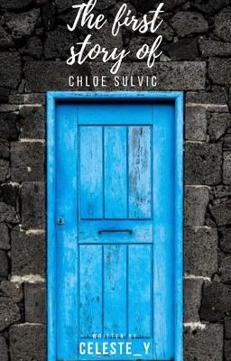 The story of Chloe Sulvic ⎪♘