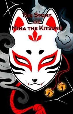 The Story of Mina The Kitsune