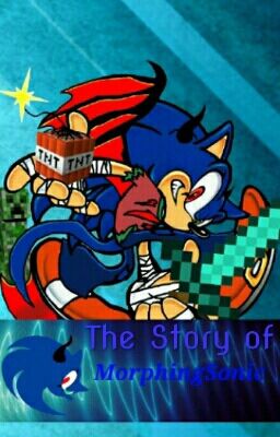 The Story of MorphingSonic