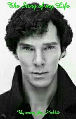 The Story of my Life A Benedict Cumberbatch Lovestory