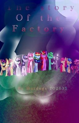 The Story of the Factory 