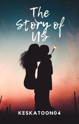 The Story of Us || NaNoWriMo