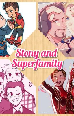 The Story Of Us ♡ ~Stony and Superfamily One-shots~