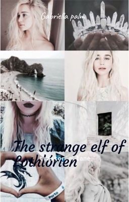 The strange elf of lothrien