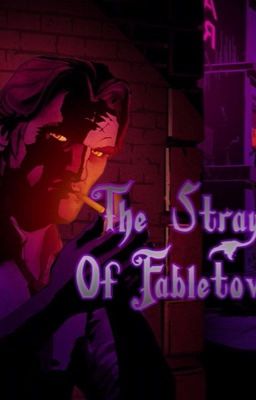 The Strays Of Fabletown(REWRITE IN PROCESS)