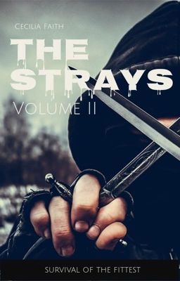 The Strays: Volume 2: Survival Of The Fittest