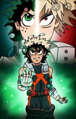 THE STRONGER HERO (deku & bakugou fusion)