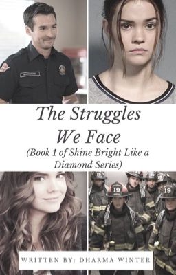 The Struggles We Face (Book 1 in the Shine Bright Like a Diamond Series)