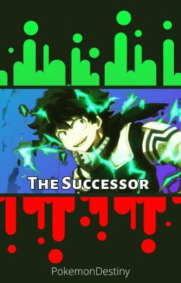 The Succesor (My Hero Academia)