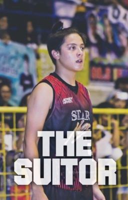 The Suitor (KathNiel Fiction)