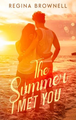 The Summer I Met You