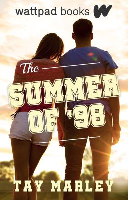 The Summer of '98 (Wattpad Books Edition)