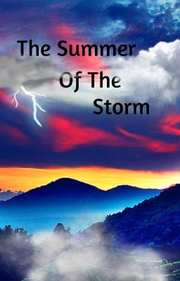 The Summer Of The Storm