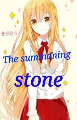 The summoning stone 