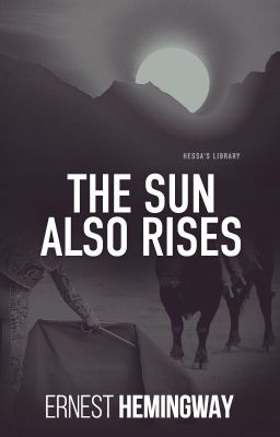 'The Sun Also Rises' by Ernest Hemingway