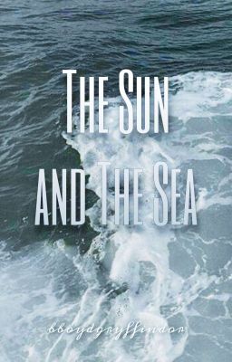 The Sun and The Sea