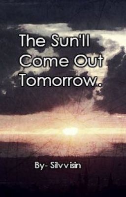 The Sun'll Come Out Tomorrow- A Team Crafted Love Story- BOOK 2